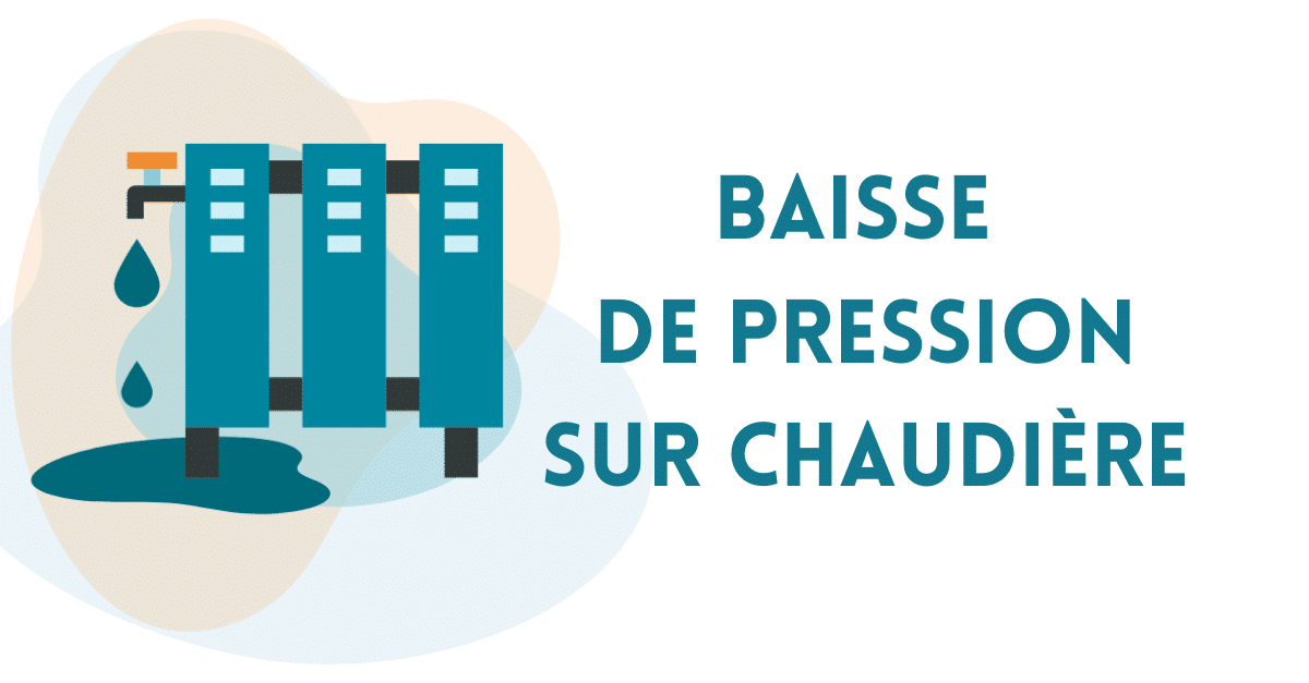 Baisse de pression sur chaudière ADRÉ Eau